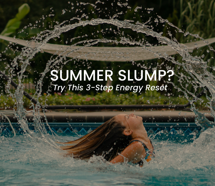 Boost Your Summer Energy: Small Resets for Big Impact
